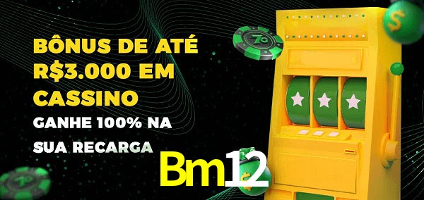 Bm12 melhor bônus de depósito